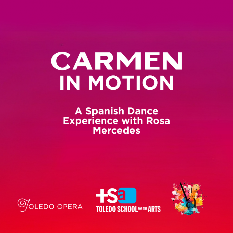 Thumbnail photo of Toledo Opera, Toledo School for the Arts, and Aria Performing Arts Present - Carmen in Motion: A Spanish Dance Experience with Rosa Mercedes