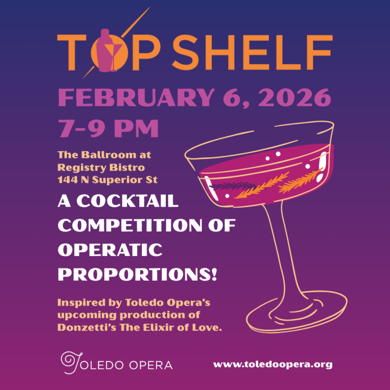 Thumbnail photo of Toledo Opera to Present Top Shelf: A Cocktail Competition of Operatic Proportions